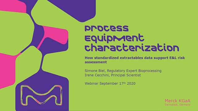 Webinar: Process Equipment Characterization – How Standardized Extractables Data Support E&amp;L Risk Assessment