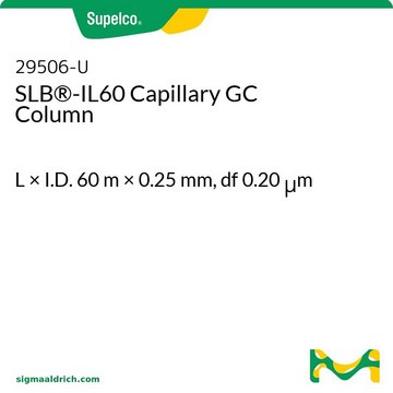 SLB&#174;-IL60 Capillary GC Column L × I.D. 60&#160;m × 0.25&#160;mm, df 0.20&#160;&#956;m