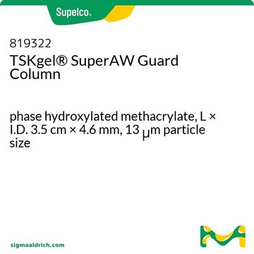 TSKgel&#174; SuperAW Guard Column phase hydroxylated methacrylate, L × I.D. 3.5&#160;cm × 4.6&#160;mm, 13&#160;&#956;m particle size