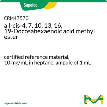 all-cis-4, 7, 10, 13, 16, 19-Docosahexaenoic acid methyl ester certified reference material, 10&#160;mg/mL in heptane, ampule of 1&#160;mL