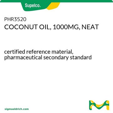 COCONUT OIL, 1000MG, NEAT certified reference material, pharmaceutical secondary standard